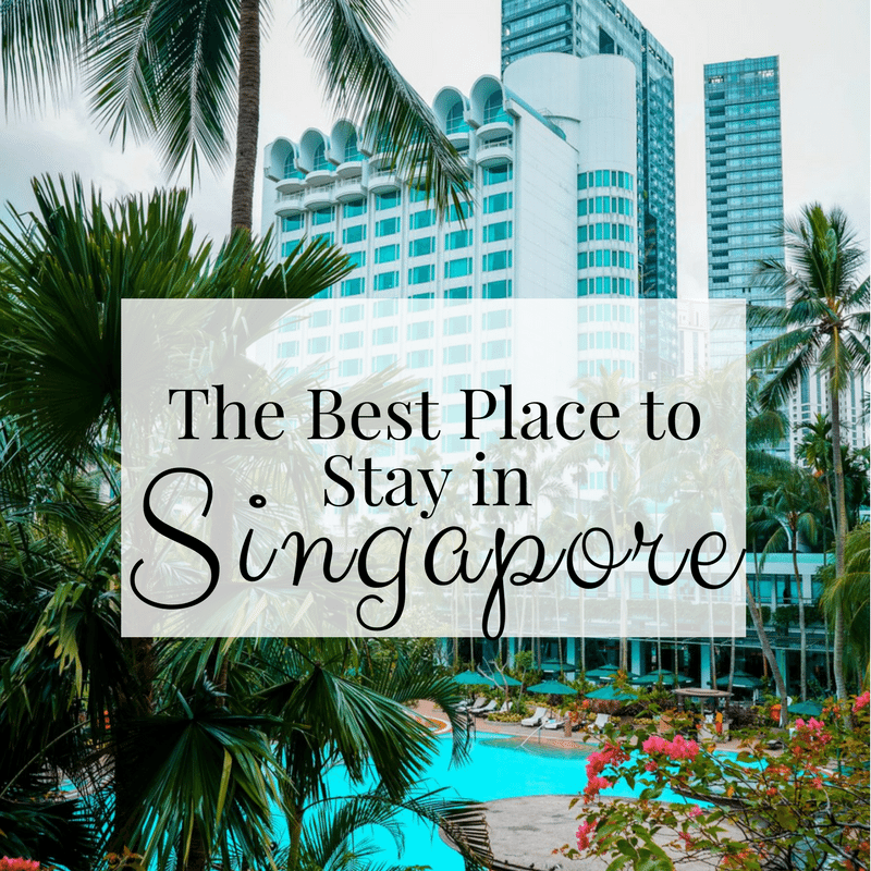 The Best Place to Stay in Singapore - Elona the Explorer